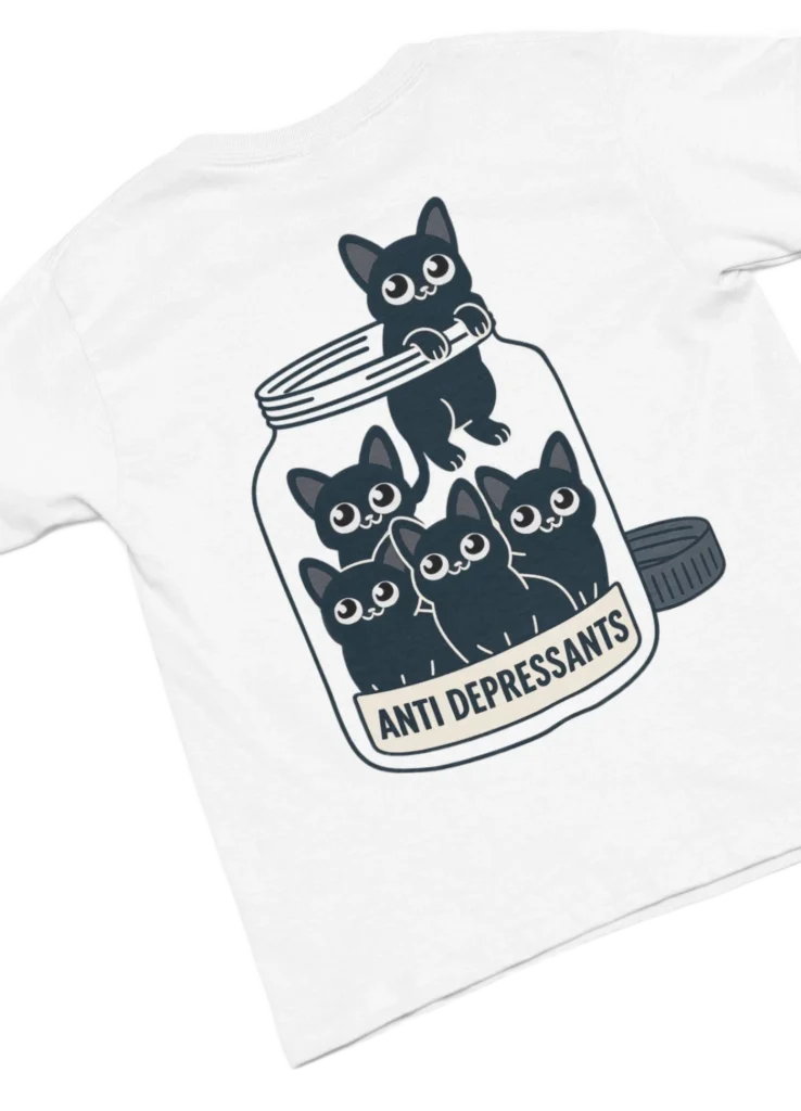 white t-shirt with cat anti depressants design
