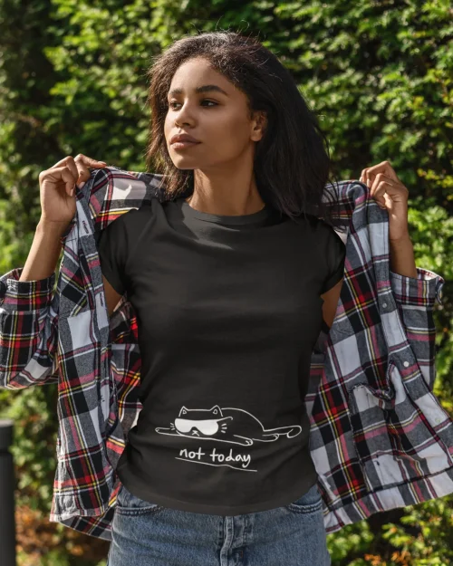 Not Today T-Shirt #28